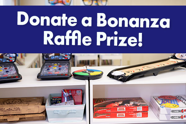 Donate a Bonanza Raffle Prize